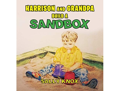 Livro Harrison and Grandpa Build a Sandbox de Sally C Knox (Inglês)