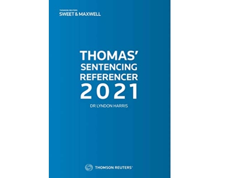 Livro Thomas Sentencing Referencer 2021 de Dr Lyndon Harris (Inglês)