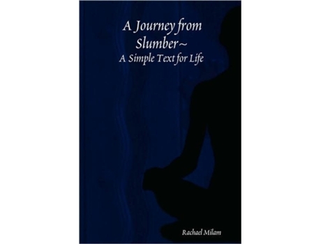 Livro A Journey from Slumber A Simple Text for Life Rachael Milam (Inglês)