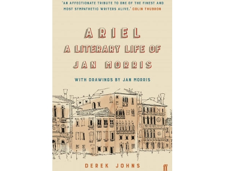 Livro Ariel: A Literary Life Of Jan Morris de Derek Johns