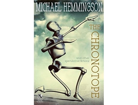 Livro The Chronotope and Other Speculative Fictions Poison from a Dead Sun A Science Fiction Tale Wildside Double 32 de Michael Hemmingson (Inglês)