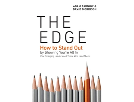 Livro The Edge How to Stand Out by Showing Youre All In For Emerging Leaders and Those Who Lead Them de Adam Tarnow David Morrison (Inglês)