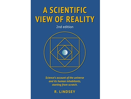 Livro A Scientific View of Reality 2nd edition de Robin Lindsey (Inglês)