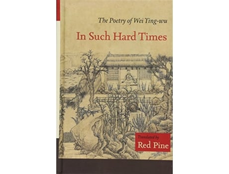 Livro In Such Hard Times de Wei Ying-Wu (Inglês - Capa Dura)