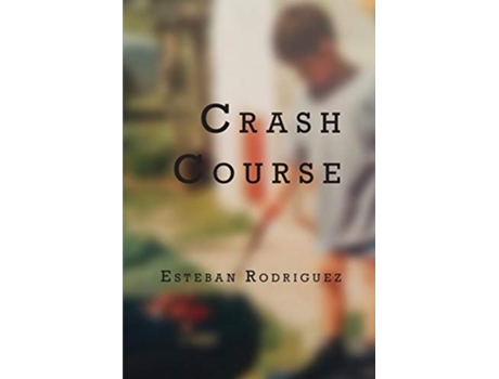 Livro Crash Course de Esteban Rodriguez (Inglês)