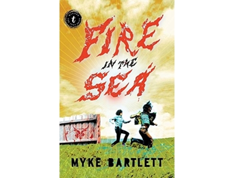 Livro Fire in the Sea de Myke Bartlett (Inglês)