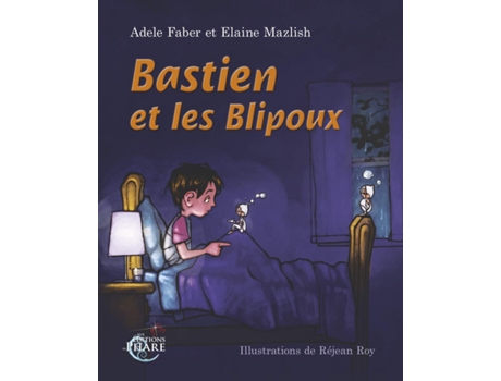 Livro Bastien Et Les Blipoux de Adele Faber (Francês)