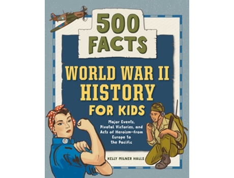 Livro World War II History for Kids de Kelly Milner Halls (Inglês)