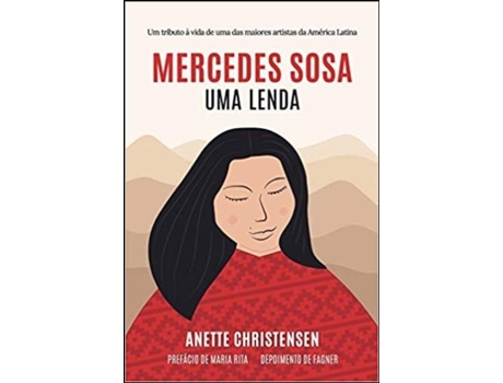 Livro Mercedes Sosa - Uma lenda. Um tributo à vida de uma das maiores… .