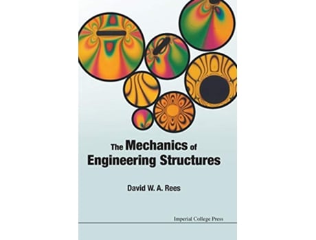 Livro Mechanics Of Engineering Structures, The de David W A Rees (Inglês - Capa Dura)