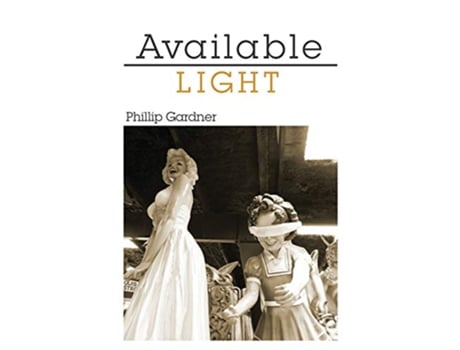 Livro Available Light de Philllip Gardner (Inglês)