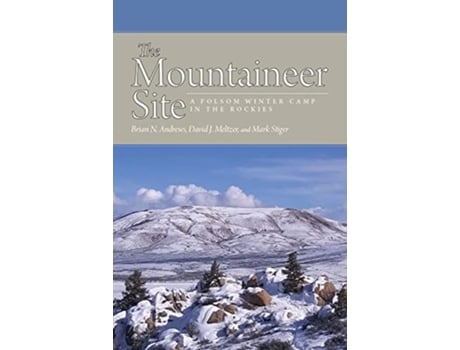 Livro Mountaineer Site de Brian N Andrews, David J Meltzer et al. (Inglês)