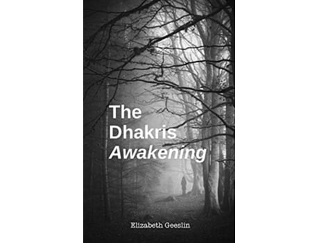 Livro The Dhakris Awakening de Elizabeth Geeslin (Inglês)