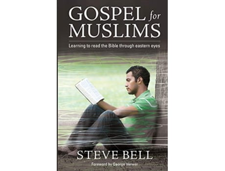 Livro Gospel for Muslims Learning to Read the Bible Through Eastern Eyes de Steve Bell (Inglês)