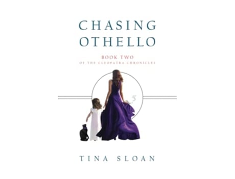 Livro Chasing Othello Book 2 of The Cleopatra Chronicles de Tina Sloan (Inglês)