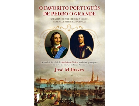 Livro O Favorito Português De Pedro, O Grande de Jose Milhazes