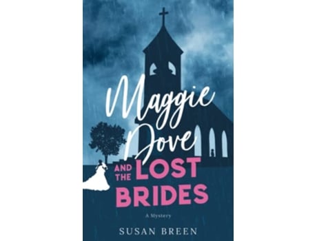 Livro Maggie Dove and the Lost Brides de Susan Breen (Inglês)