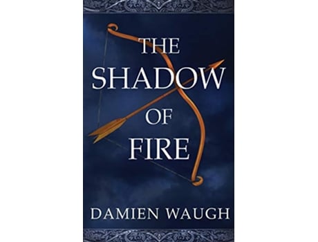 Livro The Shadow of Fire de Damien Waugh (Inglês)