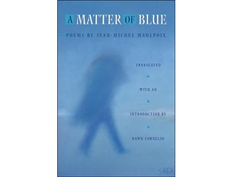 Livro a matter of blue de jean-michel maulpoix (francês)