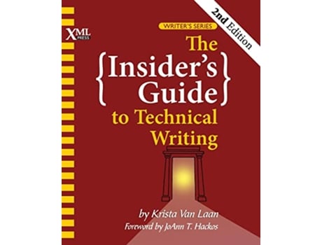 Livro The Insiders Guide to Technical Writing de Krista Van Laan (Inglês)