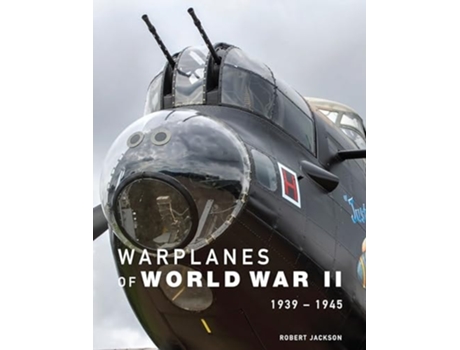 Livro Warplanes of World War II de Robert Jackson (Inglês - Capa Dura)