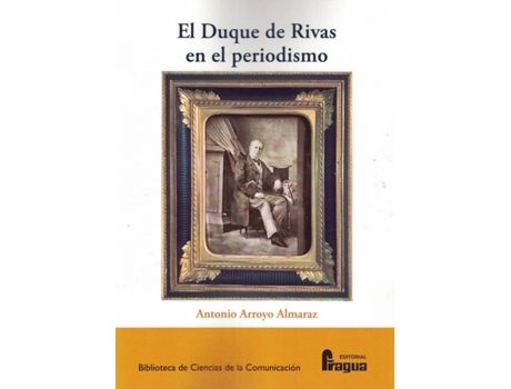 Livro El Duque De Rivas En El Periodismo de Antonio Arroyo Almaraz (Español)