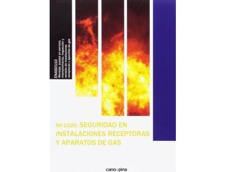 Livro MF1526 Seguridad en instalaciones receptoras y aparatos de gas de Cano García, Laura (Espanhol)