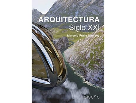 Livro Arquitectura Siglo Xxi de Marcelo Fraile Narvaez (Espanhol)