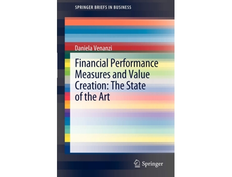 Livro Financial Performance Measures and Value Creation the State of the Art de Daniela Venanzi (Inglês)