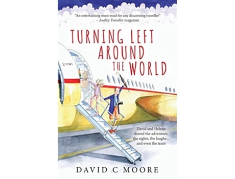 Livro Turning Left Around The World David and Helene shared the adventure the sights the laughs and even the tears de David C Moore (Inglês)