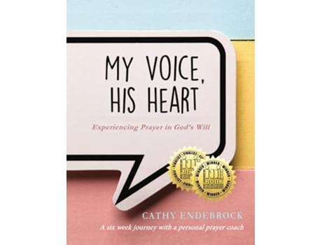 Livro My Voice HIS Heart Experiencing Prayer in God’s Will de Cathy Endebrock (Inglês)