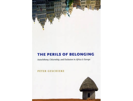 Livro the perils of belonging de peter geschiere (inglês)