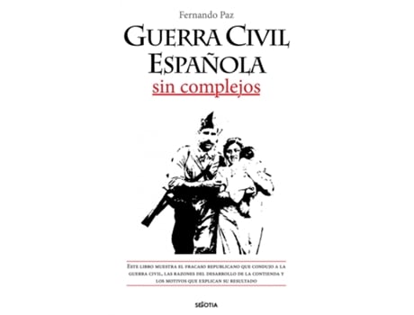 Livro Guerra Civil Española Sin Complejos de Fernando Paz Cristobal (Espanhol)