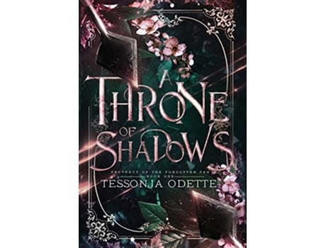 Livro A Throne of Shadows 1 Prophecy of the Forgotten Fae de Tessonja Odette (Inglês - Capa Dura)