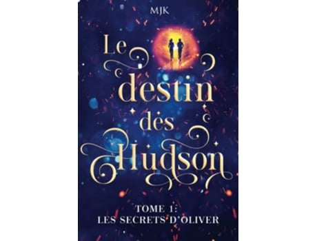 Livro Le destin des Hudson Les secrets dOliver French Edition de Mjk (Francês)