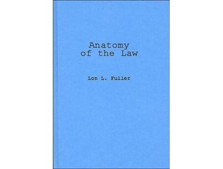 Livro Anatomy of the Law de Lon L Fuller (Inglês)