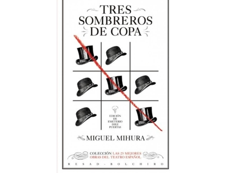 Livro Tres Sombreros De Copa de Miguel Mihura Santos (Espanhol)