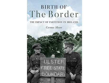 Livro birth of the border de cormac moore (inglês)