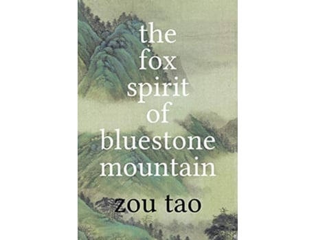 Livro The Fox Spirit of Bluestone Mountain de Tao Zou (Inglês)