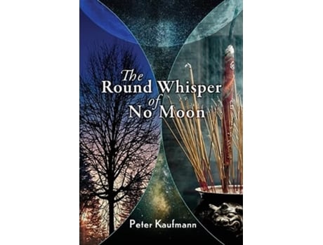 Livro The Round Whisper of No Moon de Peter Kaufmann (Inglês)