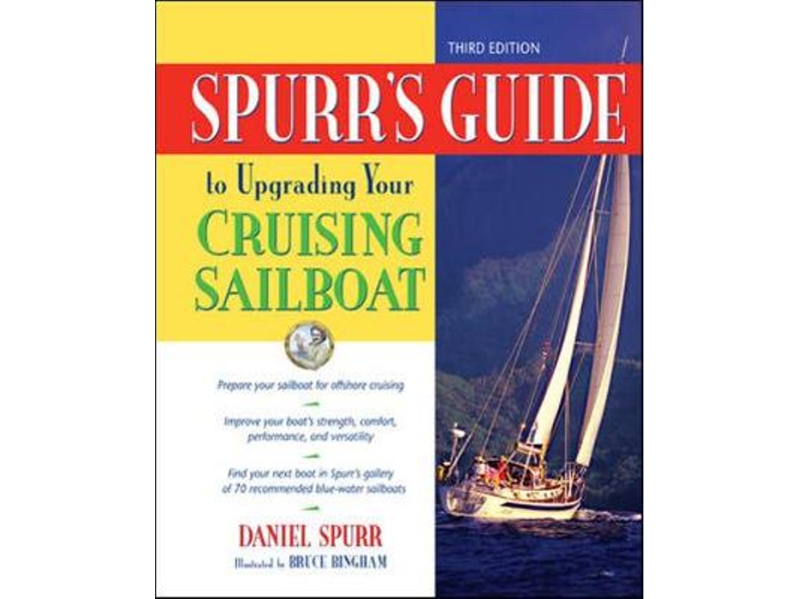 Livro spurr's guide to upgrading your cruising sailboat de daniel spurr ...