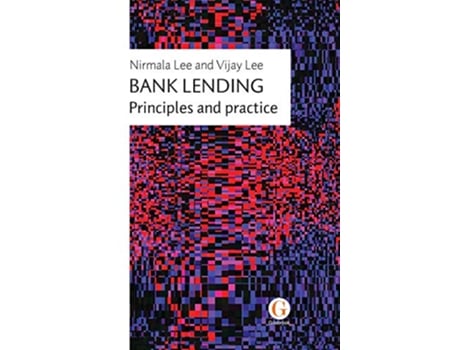 Livro Bank Lending Principles and Practice de Nirmala Lee Vijay Lee (Inglês)