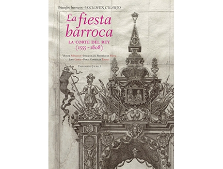 Livro La Fiesta Barroca La Corte Del Rey de V¡Ctor Manuel M¡Nguez Cornelles (Espanhol)