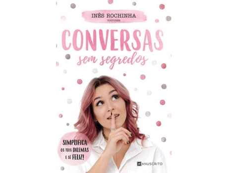 Livro Conversas sem Segredos de Inês Rochinha (Português - 2017)