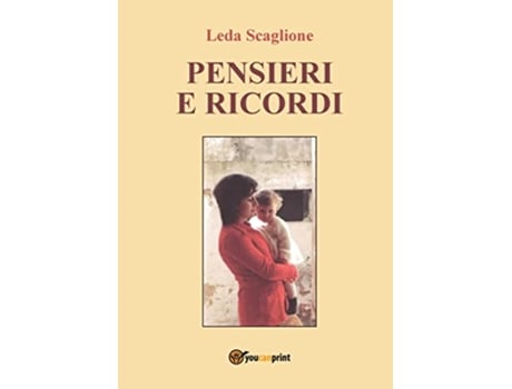 Livro Pensieri e ricordi Italian Edition de Leda Scaglione (Italiano)