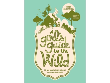 Livro a girl's guide to the wild de ruby mcconnell (inglês)