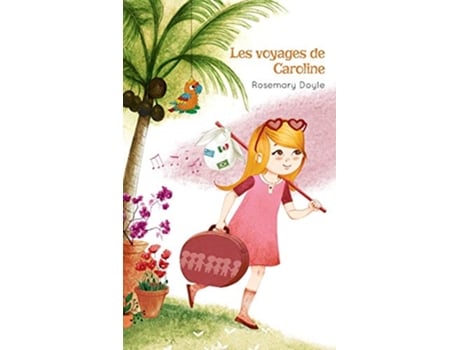 Livro Les voyages de Caroline French Edition de Rosemary Doyle (Francês)