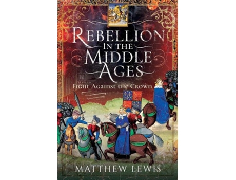 Livro rebellion in the middle ages de matthew lewis (inglês)