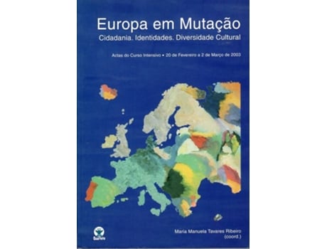 Europa em Muta??o.Cidadania.Identidades.Diversidade Cultural.