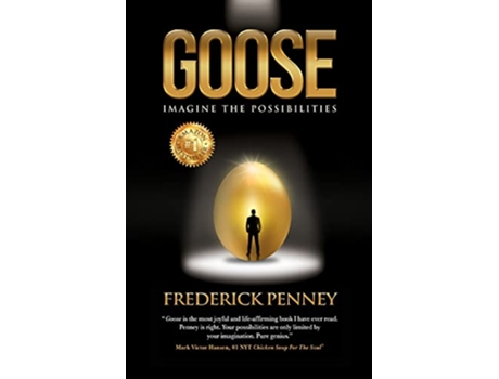 Livro Goose Imagine the Possibilities de Frederick W Penney (Inglês)